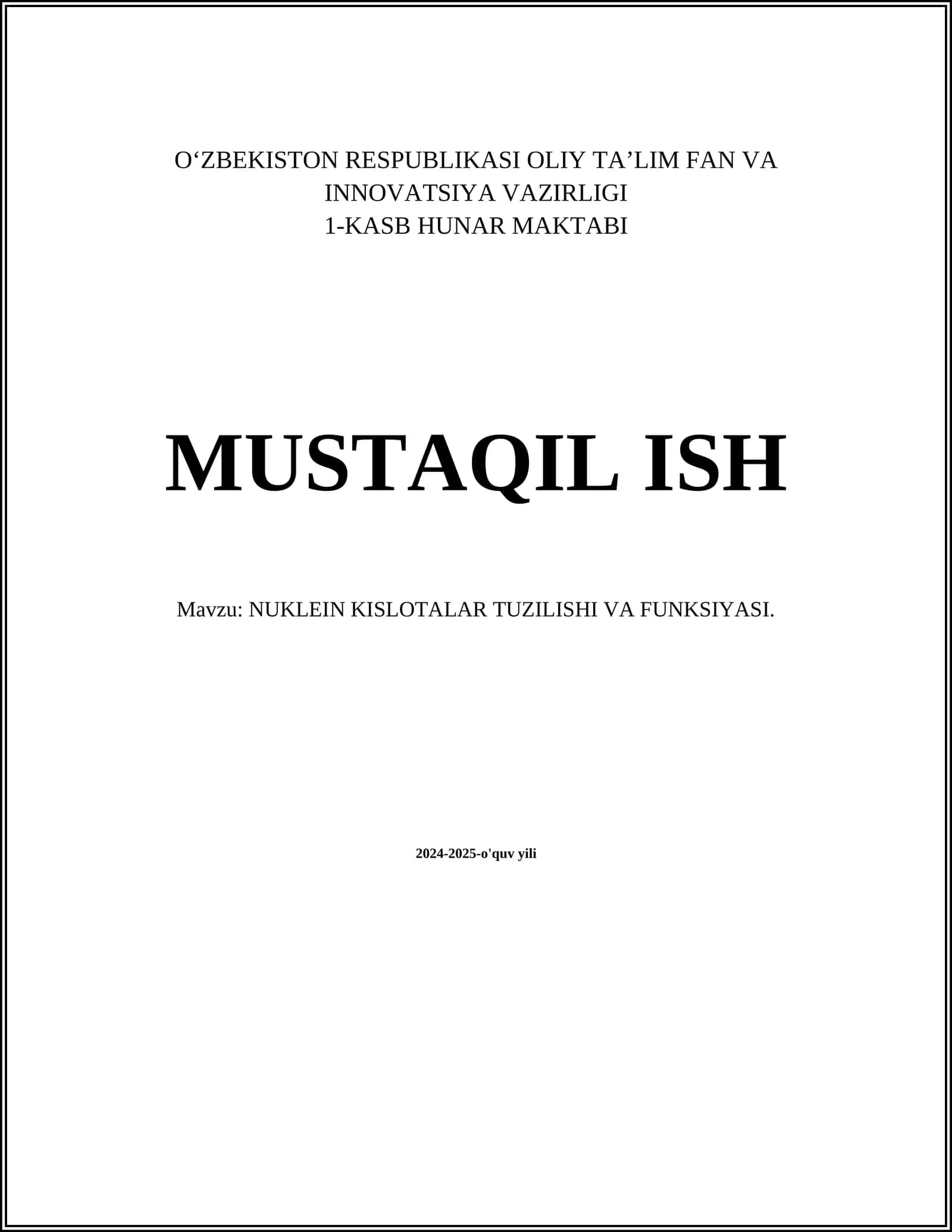 NUKLEIN KISLOTALAR TUZILISHI VA FUNKSIYASI