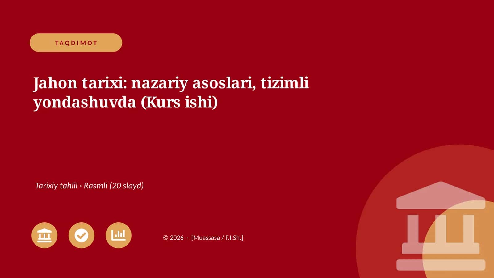 Jahon tarixi: nazariy asoslari, tizimli yondashuvda