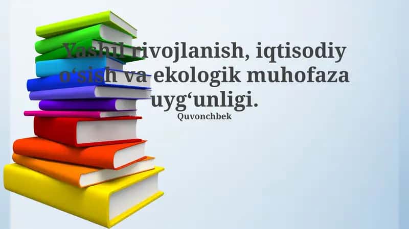Yashil rivojlanish, iqtisodiy o‘sish va ekologik muhofaza uyg‘unligi