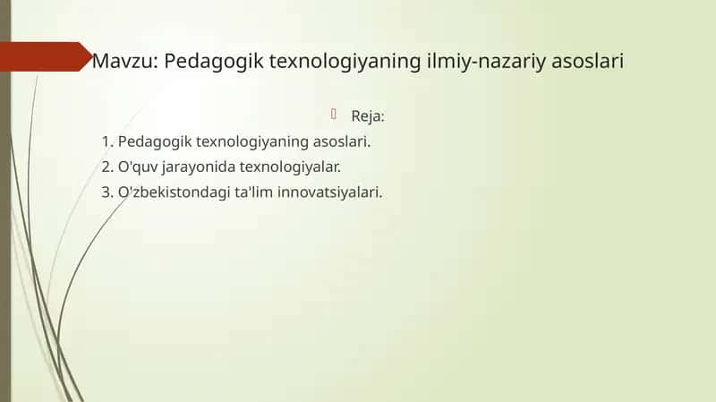 Pedagogik texnologiyaning ilmiy-nazariyasoslari