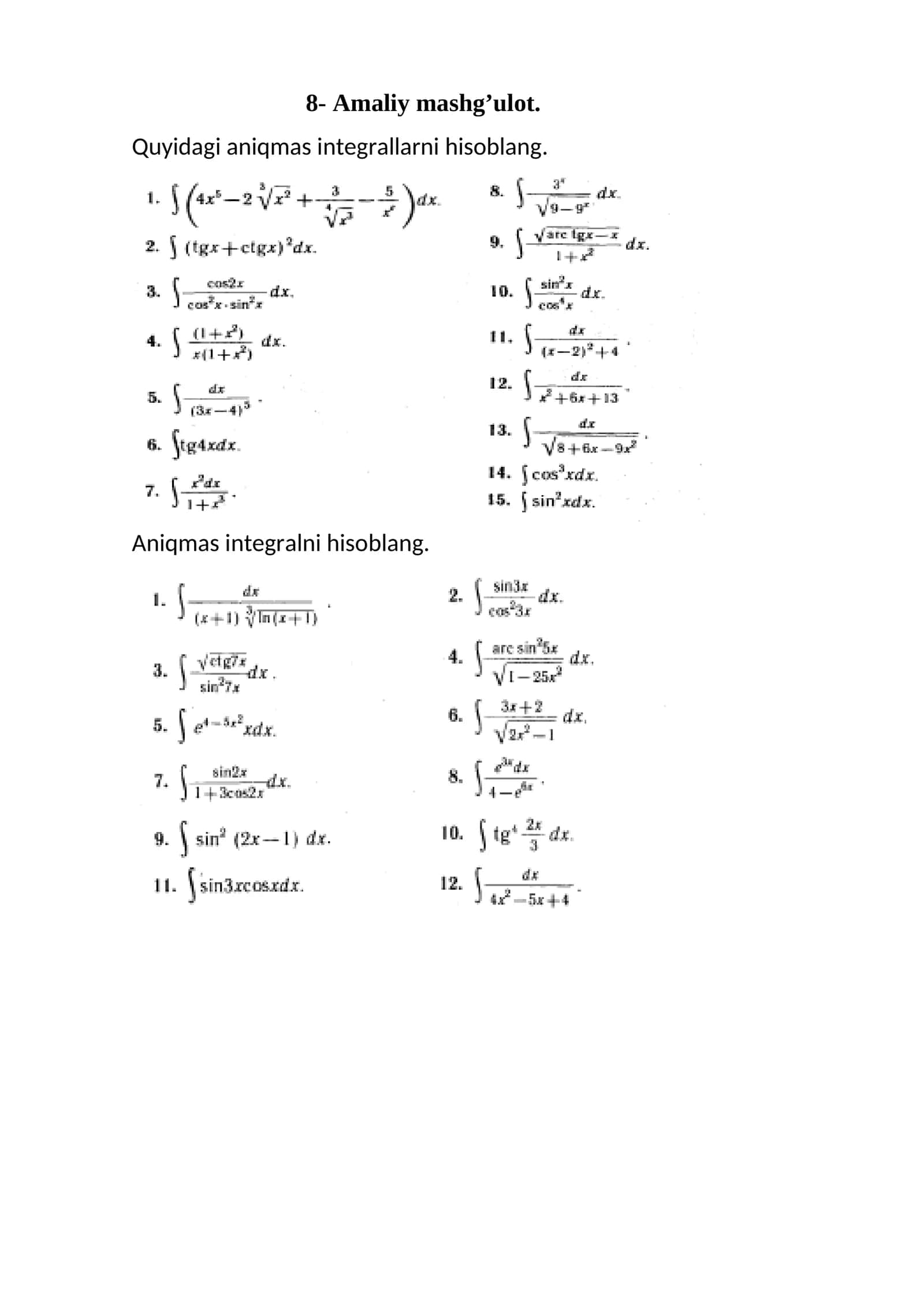 Aniqmas integralni hisoblang