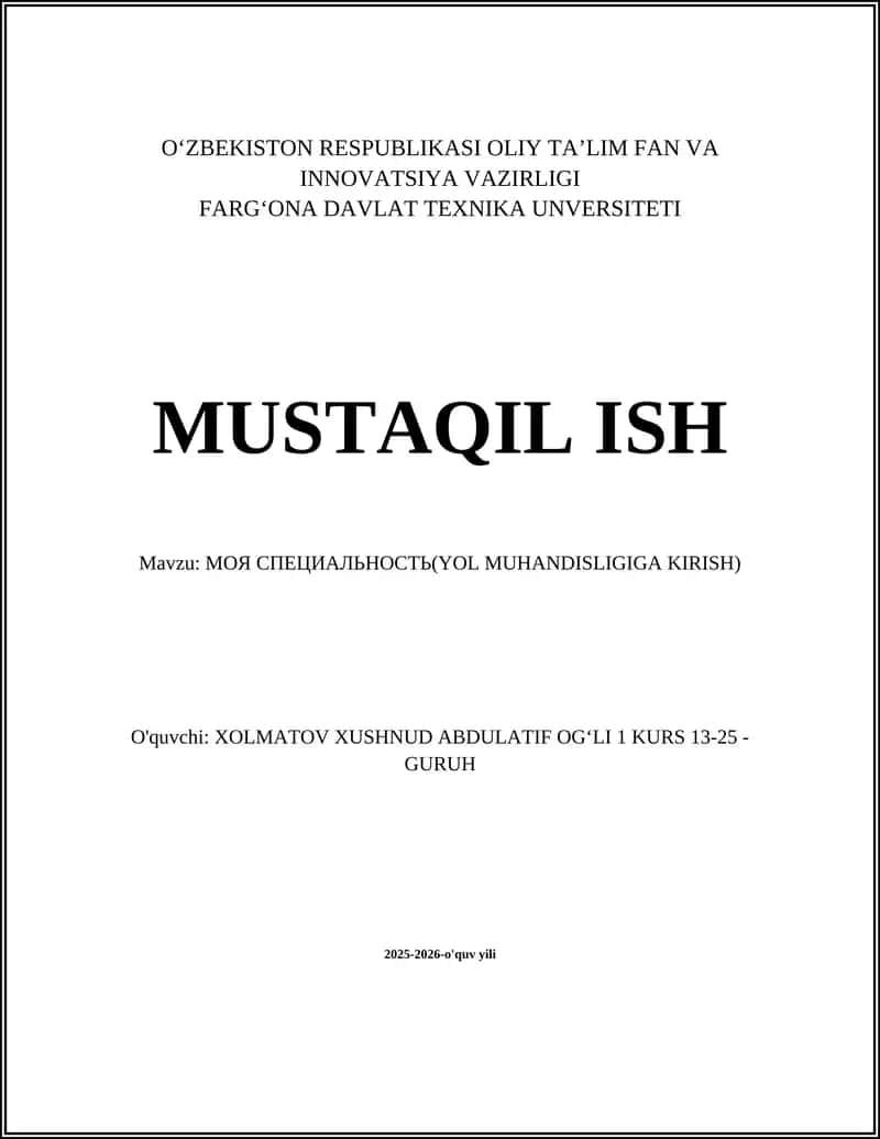 МОЯ СПЕЦИАЛЬНОСТЬ(YOL MUHANDISLIGIGA KIRISH)