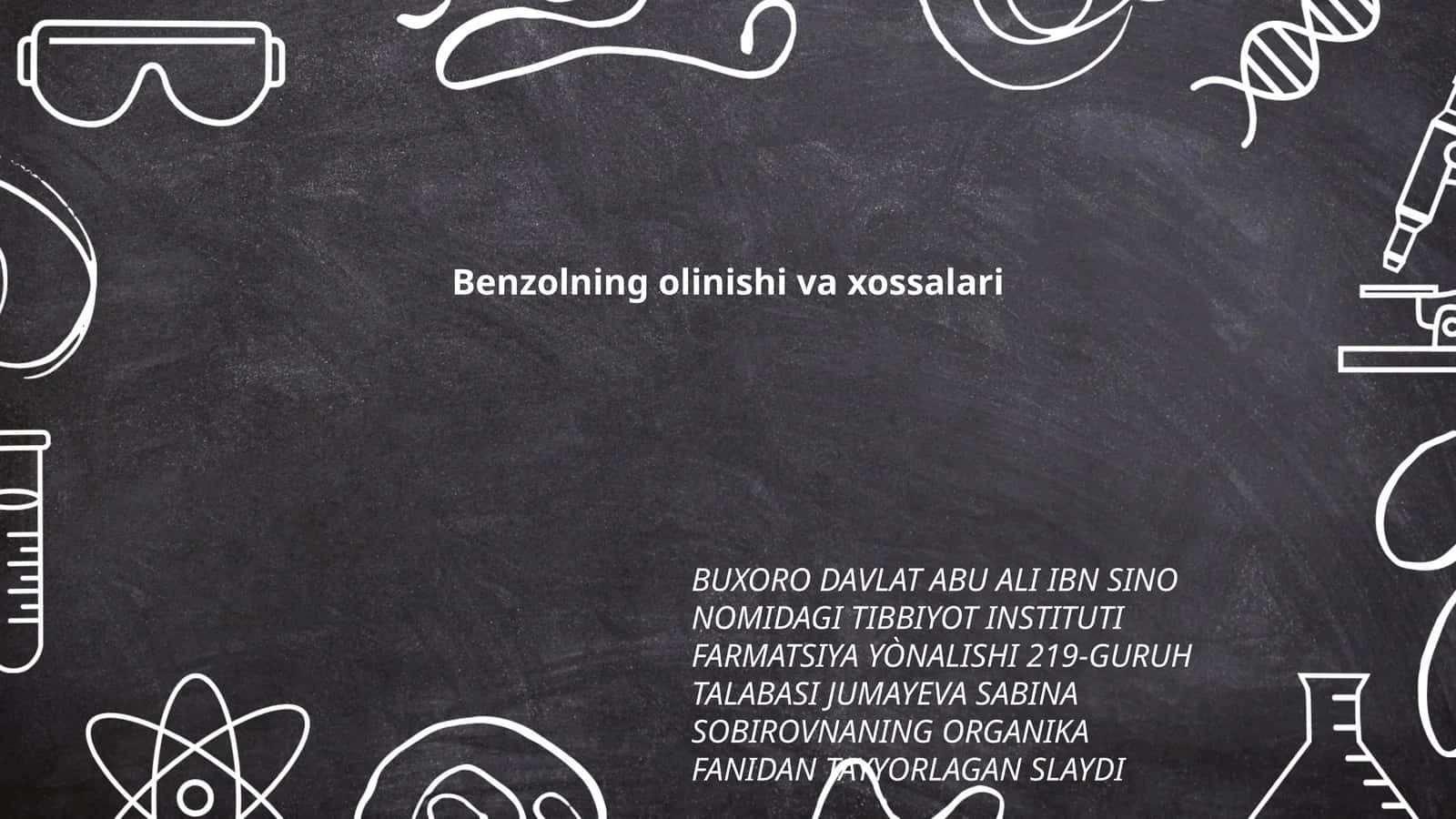 Benzolning olinishi va xossalari