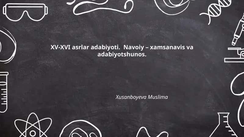XV-XVI asrlar adabiyoti va Alisher Navoiy hayoti