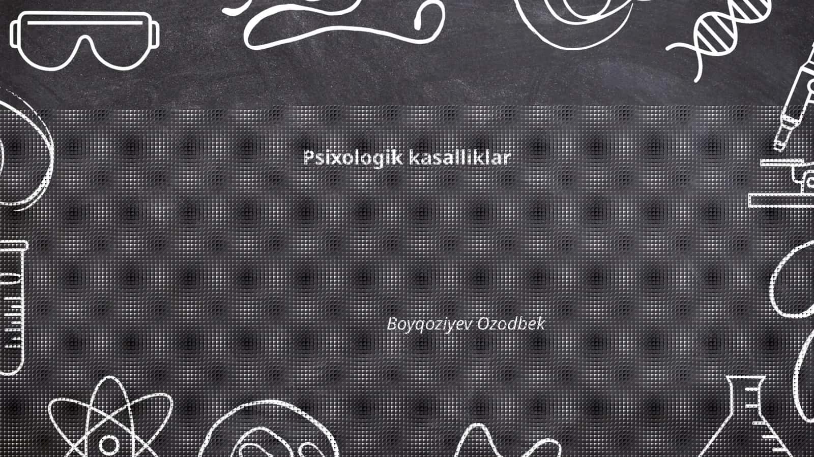 Psixologik kasalliklar