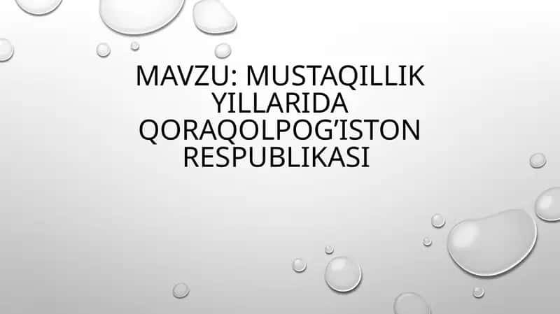Mustaqillik yillarida Qoraqolpog’iston Respublikasi