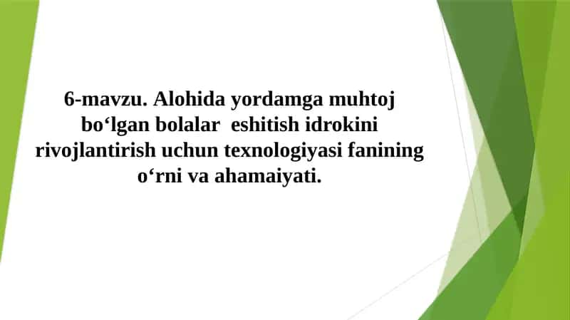 Eshitish idrokini rivojlantirish texnologiyasi