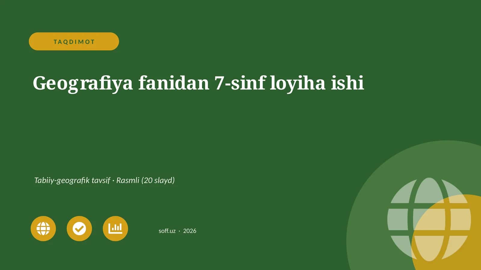 Geografiya fanidan 7-sinf loyiha ishi