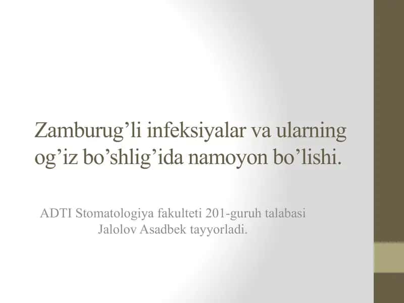 Zamburug’li infeksiyalar va ularning og’iz bo’shlig’ida namoyon bo’lishi.