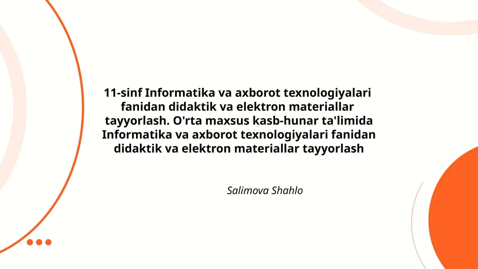 11-sinf Informatika va axborot texnologiyalari fanidan didaktik va elektron materiallar tayyorlash