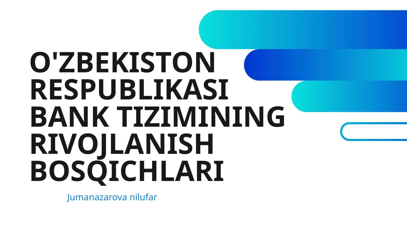 O'ZBEKISTON RESPUBLIKASI BANK TIZIMINING RIVOJLANISH BOSQICHLARI