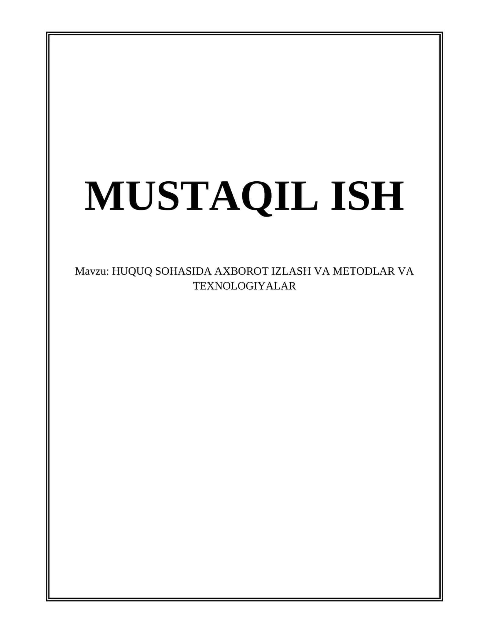 HUQUQ SOHASIDA AXBOROT IZLASH VA METODLAR VA TEXNOLOGIYALAR