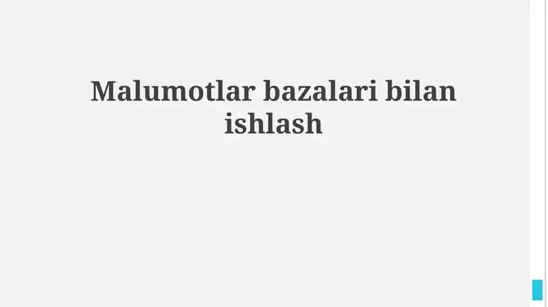 Ma'lumotlar bazalari bilan ishlash