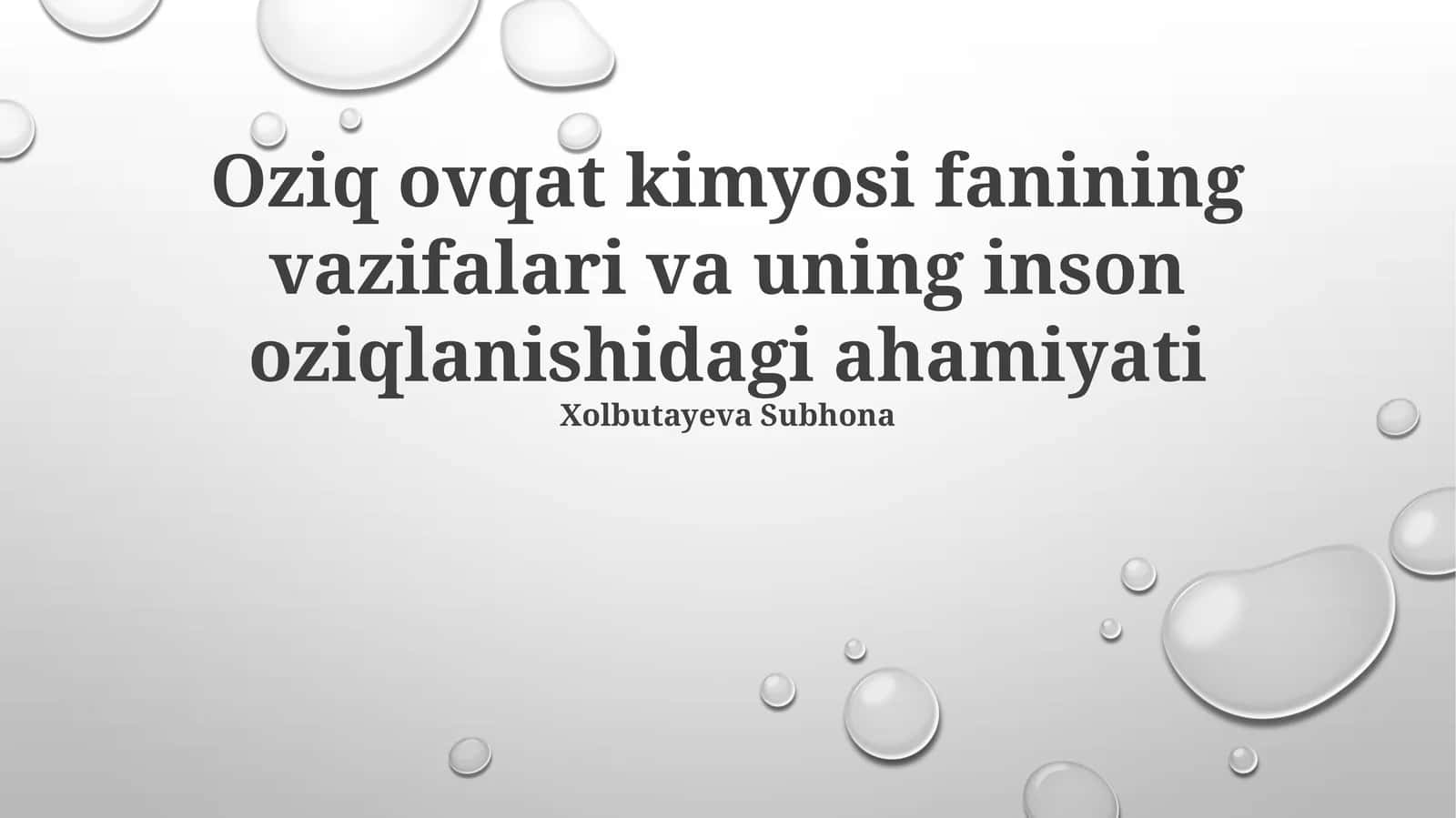 Oziq ovqat kimyosi fanining vazifalari va uning inson oziqlanishidagi ahamiyati