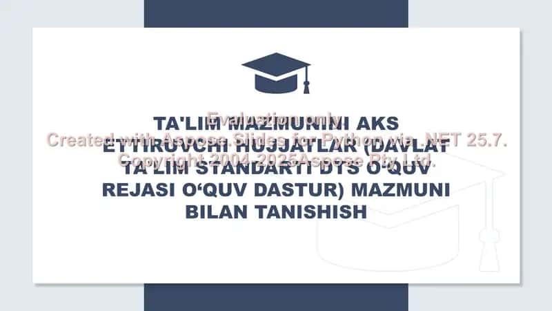 Ta’lim mazmunini aks ettiruvchi hujjatlar (Davlat ta’lim standarti, o‘quv rejasi va o‘quv dastur)
