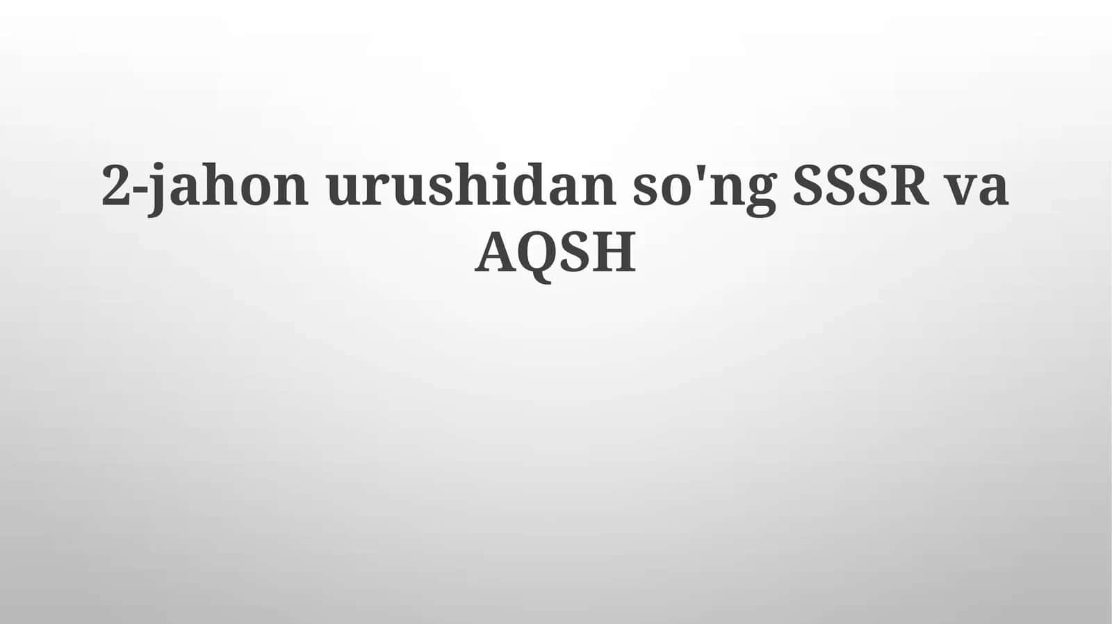 Ikkinchi jahon urushi va keyin