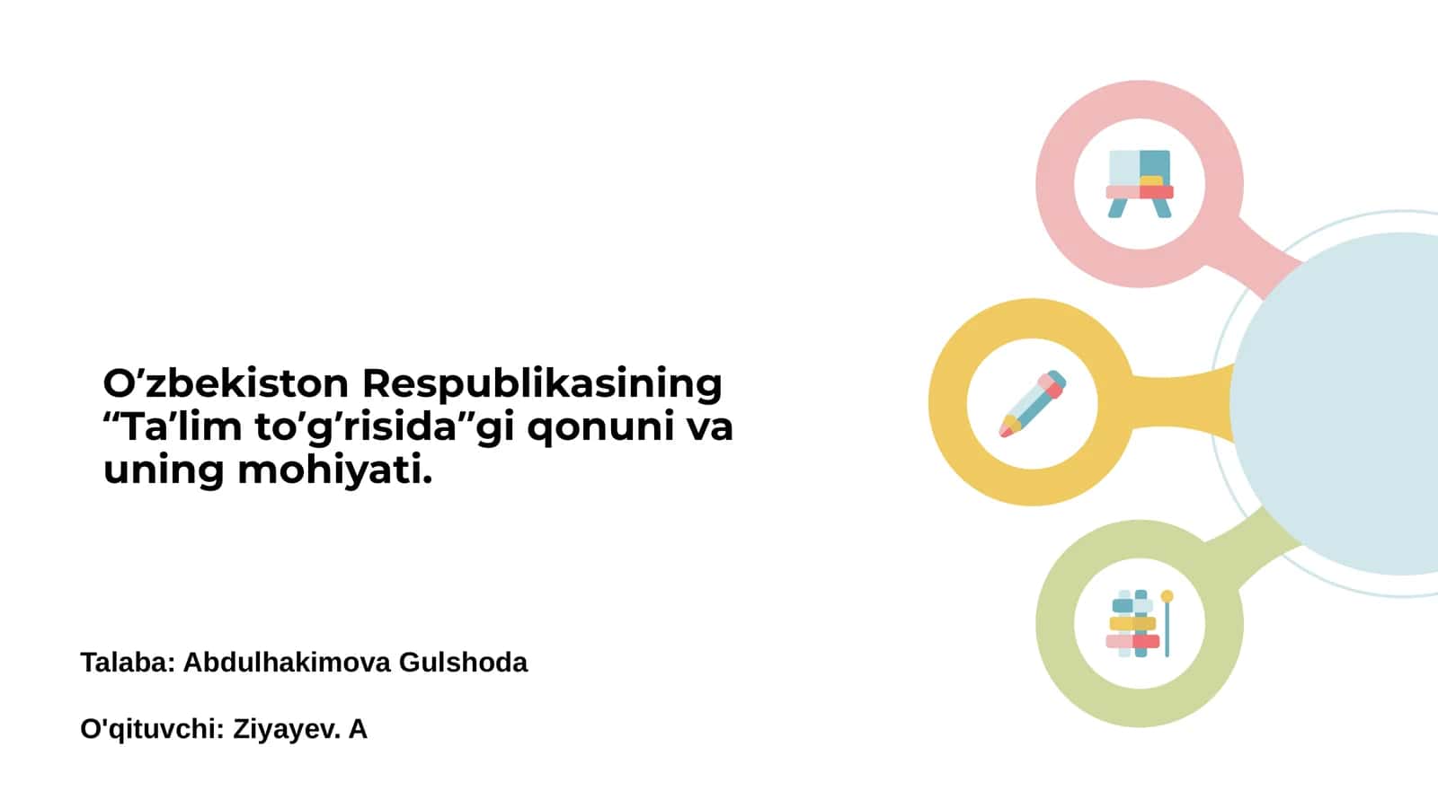 O’zbekiston Respublikasining “Ta’lim to’g’risida”gi qonuni va uning mohiyati