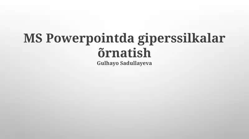 MS PowerPointda giperssilkalar õrnatish