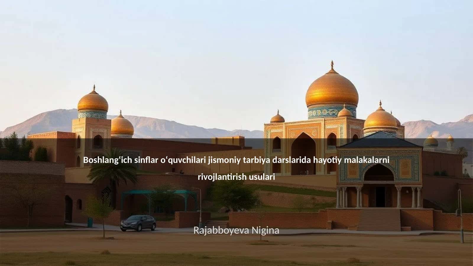 Jismoniy tarbiya darslarida hayotiy malakalarni rivojlantirish usulari