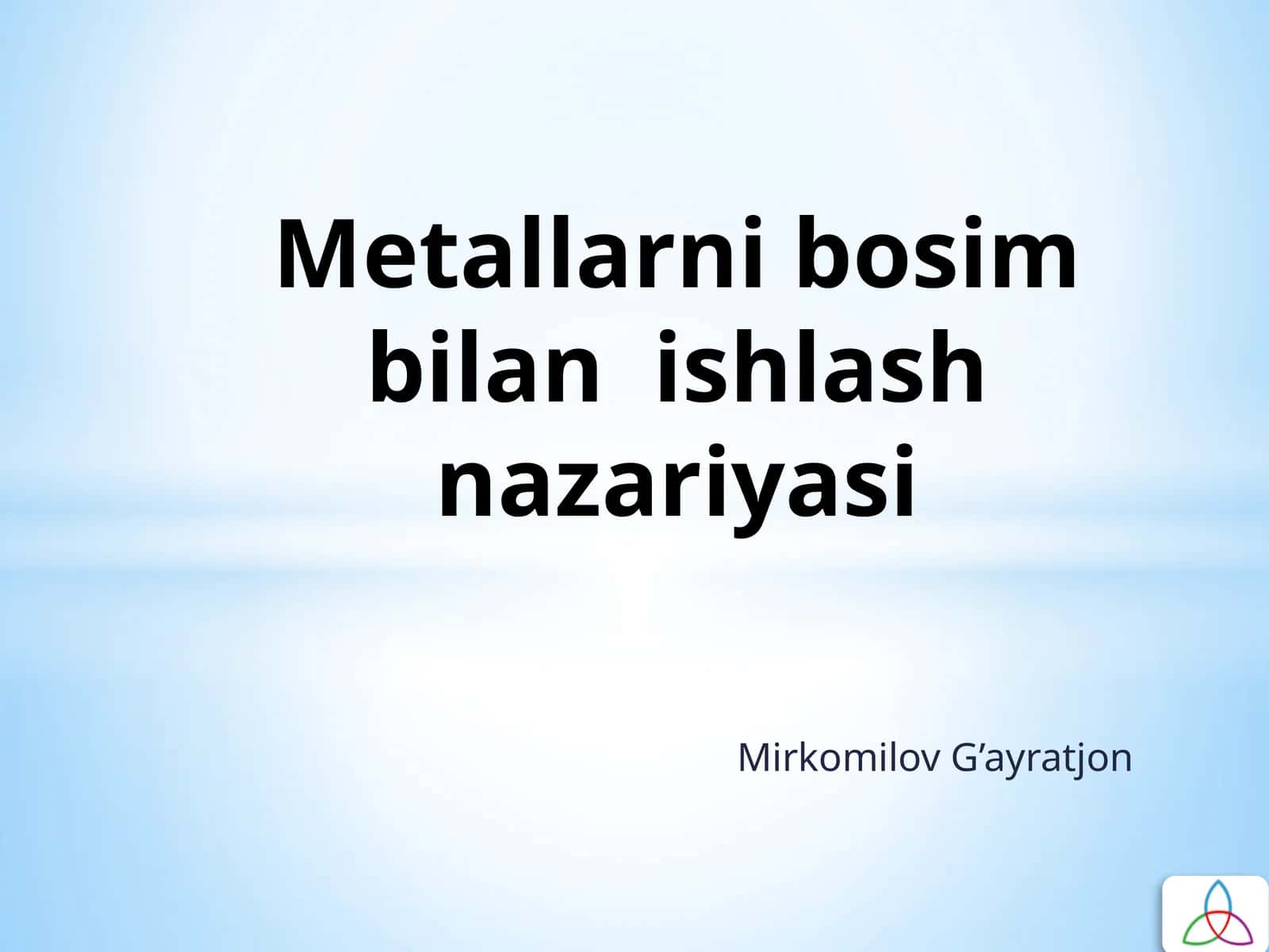 Metallarni bosim bilan ishlash nazariyasi