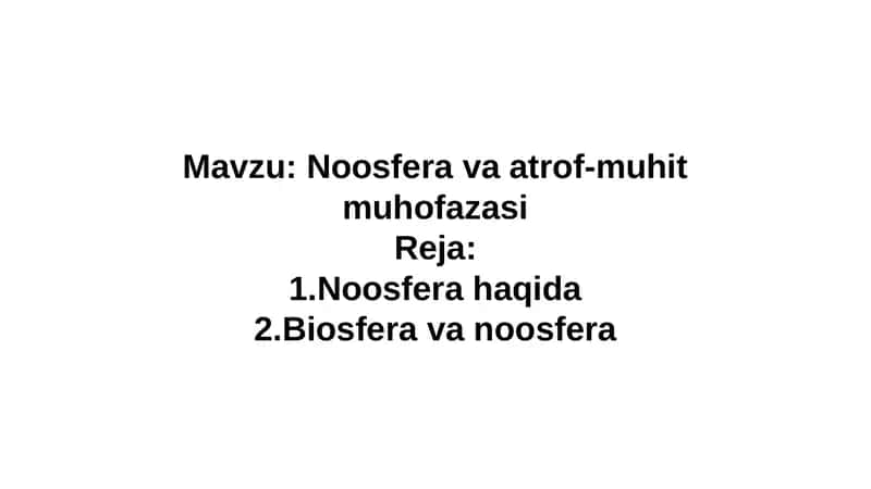 Noosfera va atrof-muhit muhofazasi