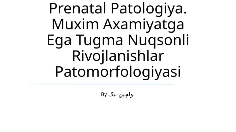 Muxim Axamiyatga Ega Tugma Nuqsonli Rivojlanishlar Patomorfologiyasi