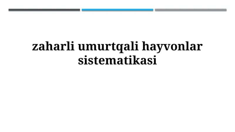 Zaharli umurtqali hayvonlarning sistematikasi va evolyutsiyasi