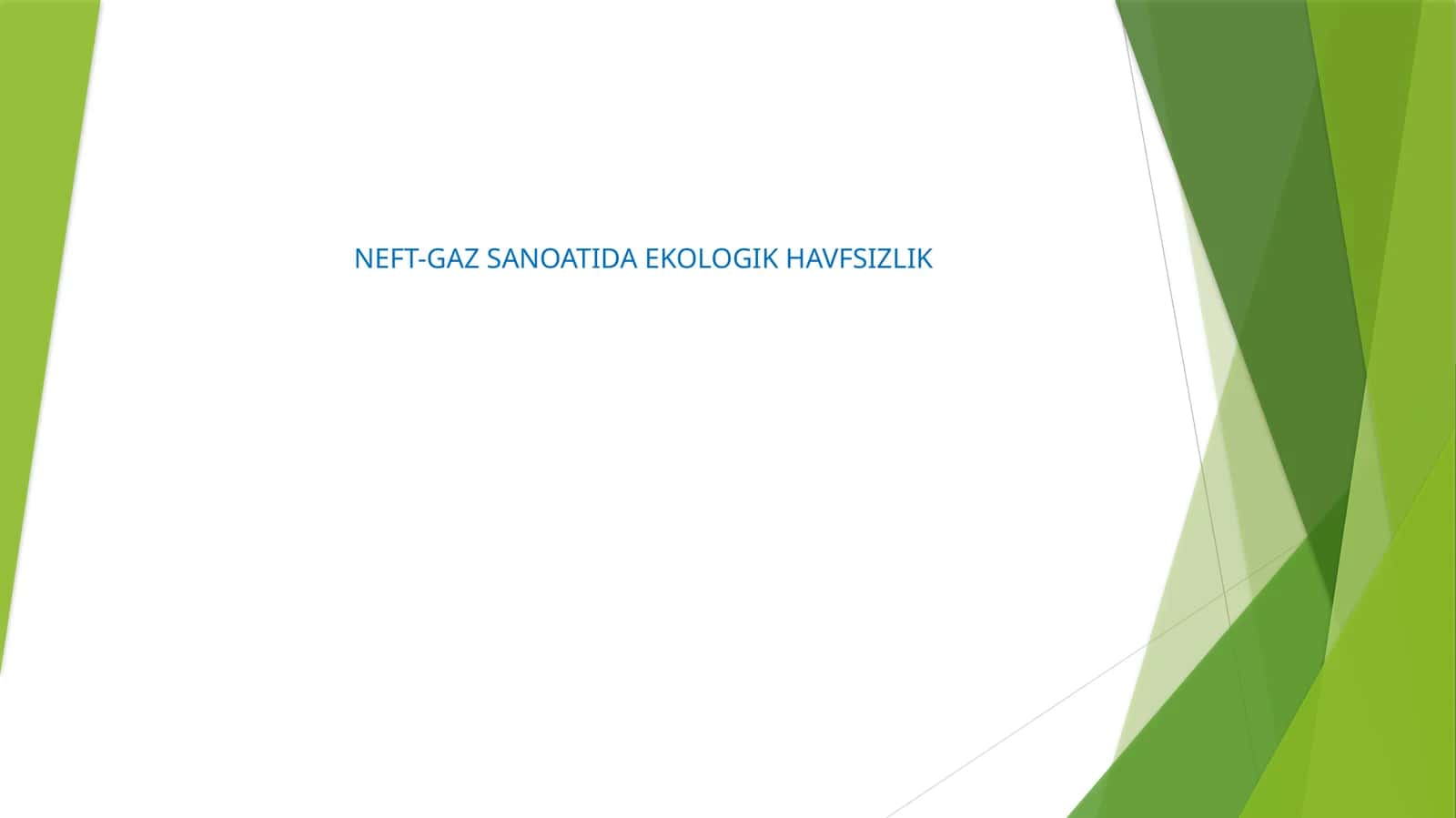 NEFT-GAZ SANOATIDA EKOLOGIK HAVFSIZLIK