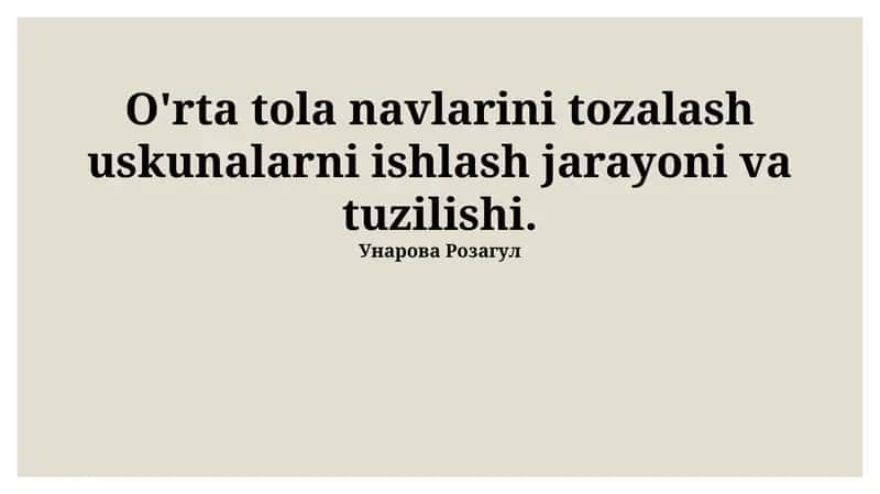 Oʻrta uzunlikdagi paxta tozalash uskunalarini ishlash
