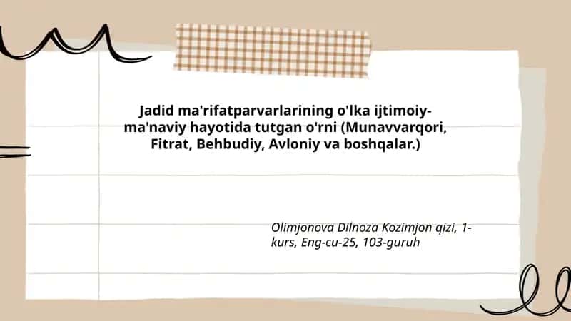 Jadid ma'rifatparvarlarining o'lka ijtimoiy-ma'naviy hayotida tutgan o'rni (Munavvarqori, Fitrat, Behbudiy, Avloniy va boshqalar.)