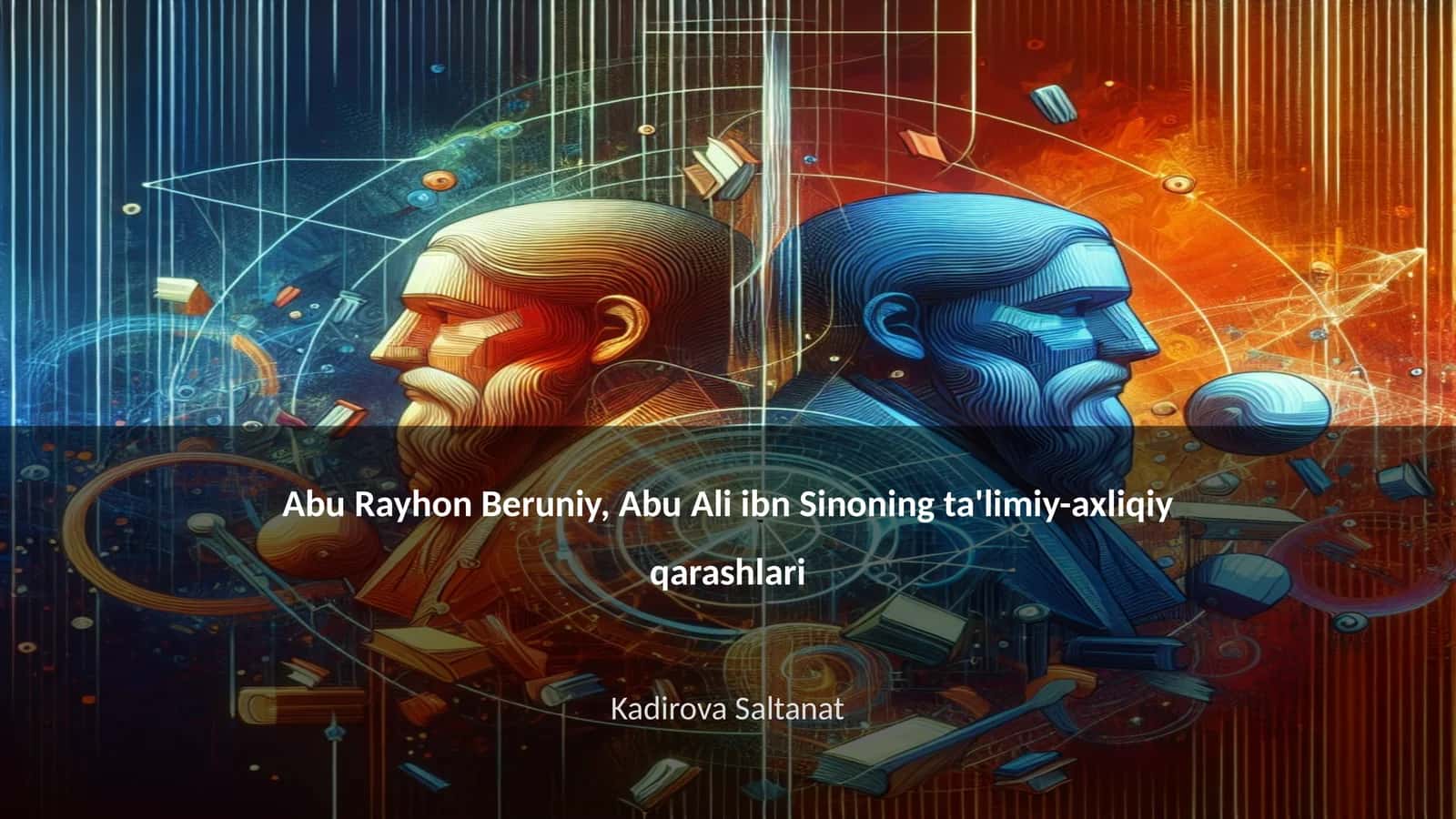 Abu Rayhon Beruniy, Abu Ali ibn Sinoning ta'limiy-axliqiy qarashlari