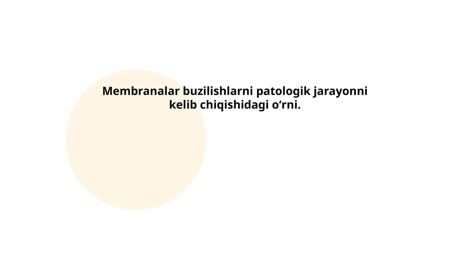 Membranalar buzilishlarni patologik jarayonni kelib chiqishidagi oʻrni