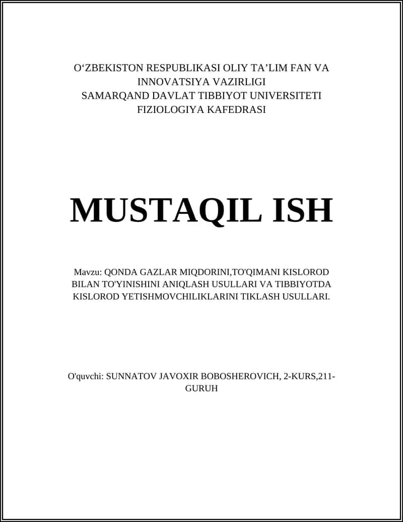 QONDA GAZLAR MIQDORINI,TO'QIMANI KISLOROD BILAN TO'YINISHINI ANIQLASH USULLARI VA TIBBIYOTDA KISLOROD YETISHMOVCHILIKLARINI TIKLASH USULLARI