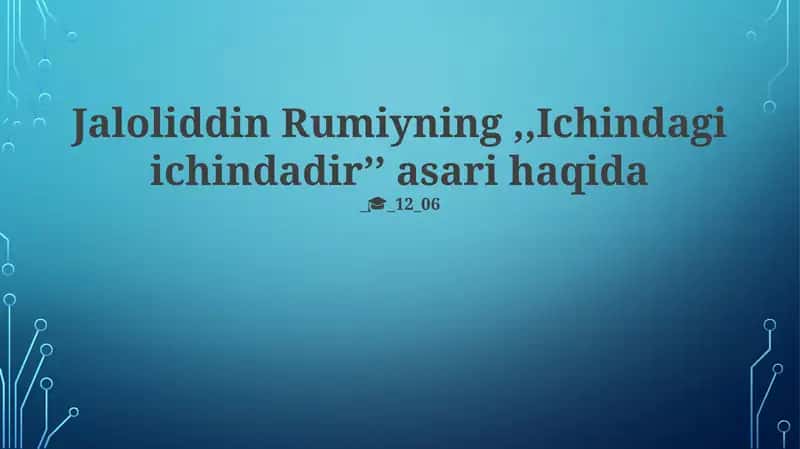 Rumiyning "Ichki ichida" asari haqida