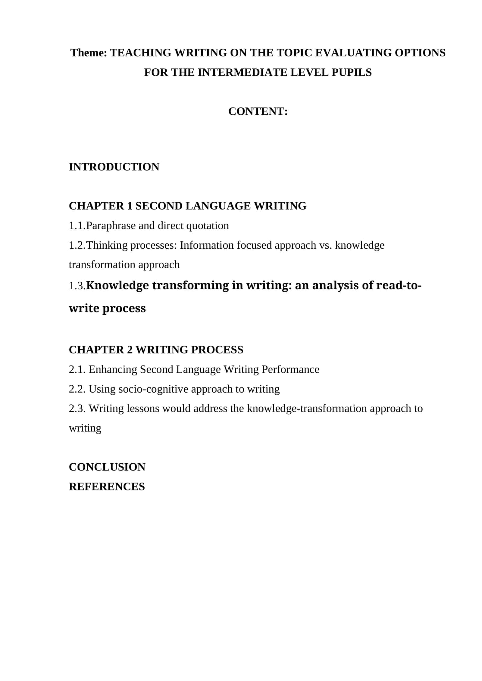 TEACHING WRITING ON THE TOPIC EVALUATING OPTIONS FOR THE INTERMEDIATE LEVEL PUPILS