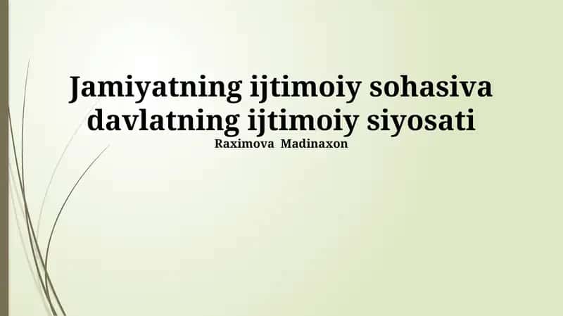 Jamiyatning ijtimoiy sohasiva davlatning ijtimoiy siyosati