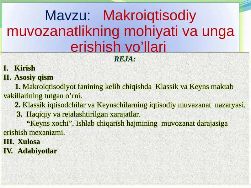 Makroiqtisodiy muvozanatlikning mohiyati va unga erishish yo’llari