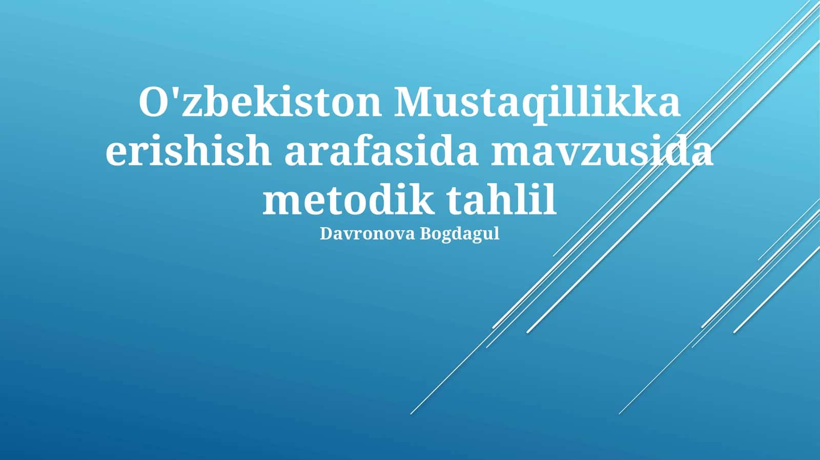 O'zbekiston Mustaqillikka erishish arafasida metodik tahlil