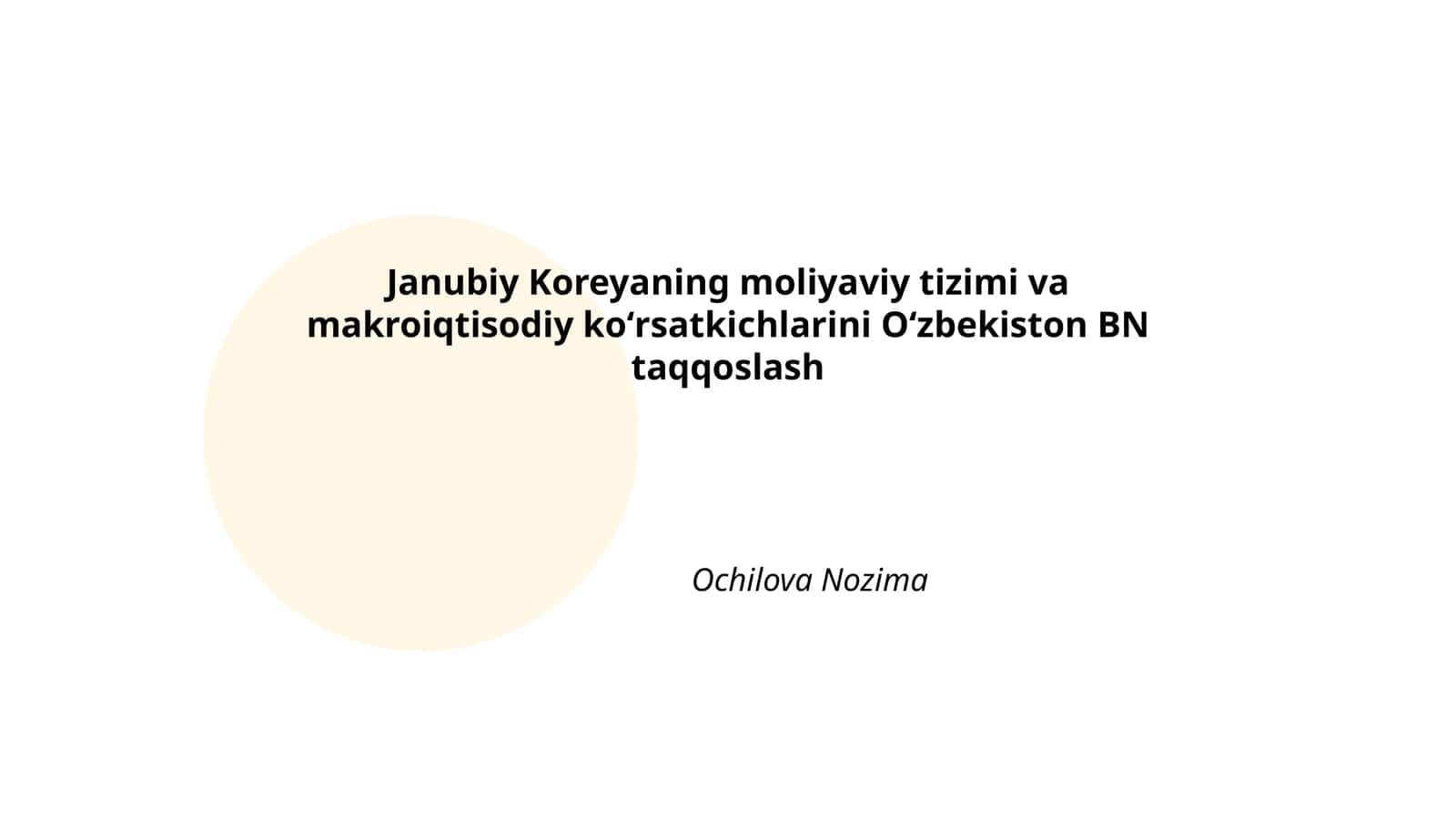 Janubiy Koreyaning moliyaviy tizimi va makroiqtisodiy koʻrsatkichlarini Oʻzbekiston BN taqqoslash
