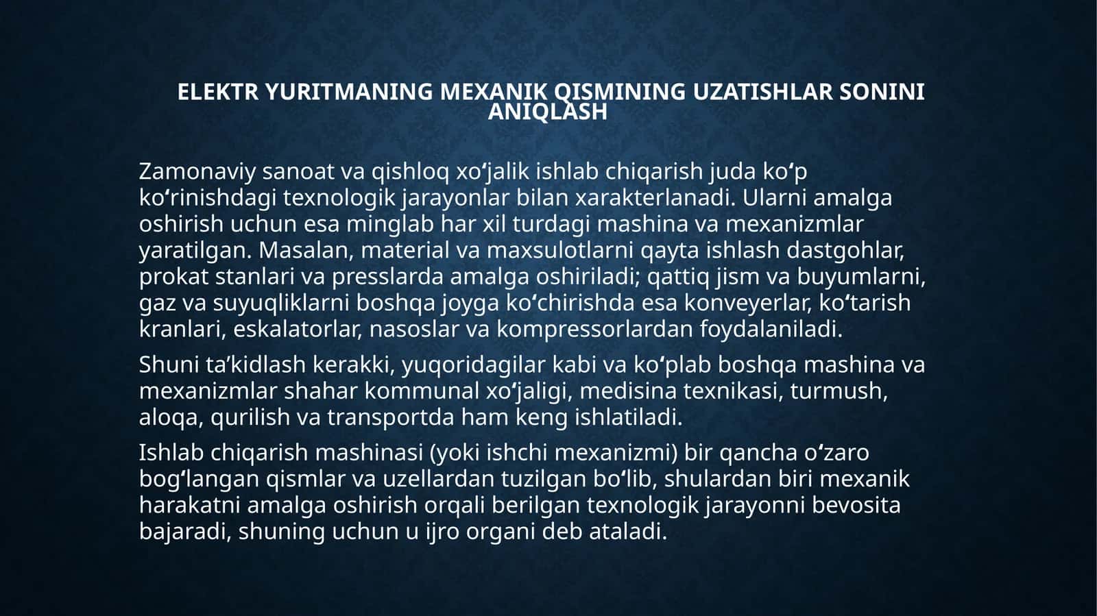 Elektryuritmaning mehanik qismini uzatishlarning uzoqi