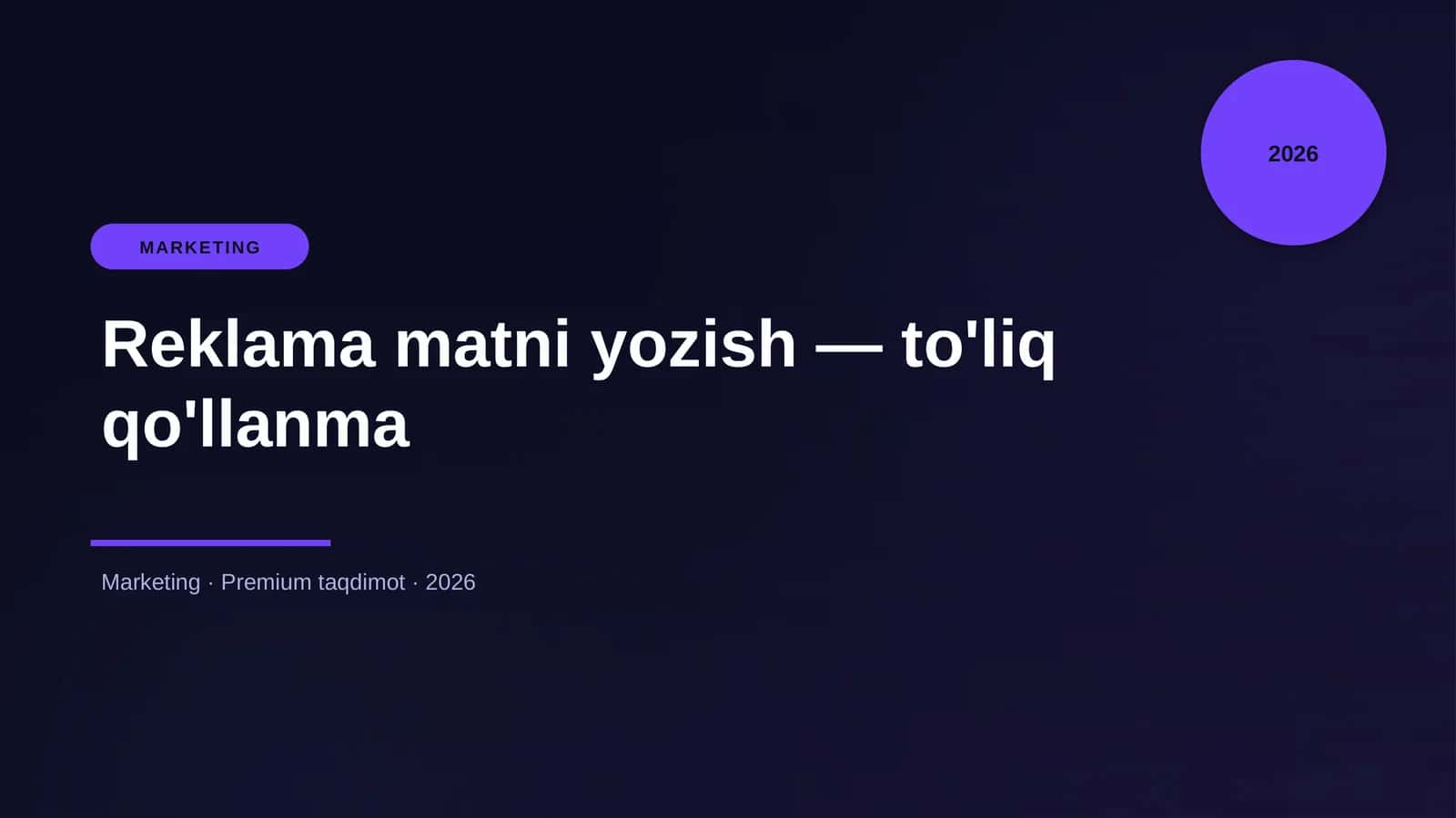 Reklama matni yozish — to'liq qo'llanma