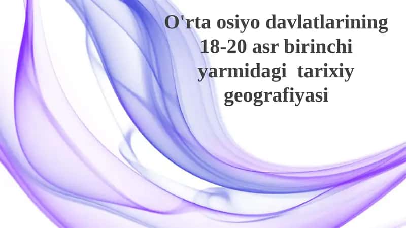 Xonliklardan Turkiston general-gubernatorligigacha: Siyosiy manzara (XVIII asr - XX asr boshlari)