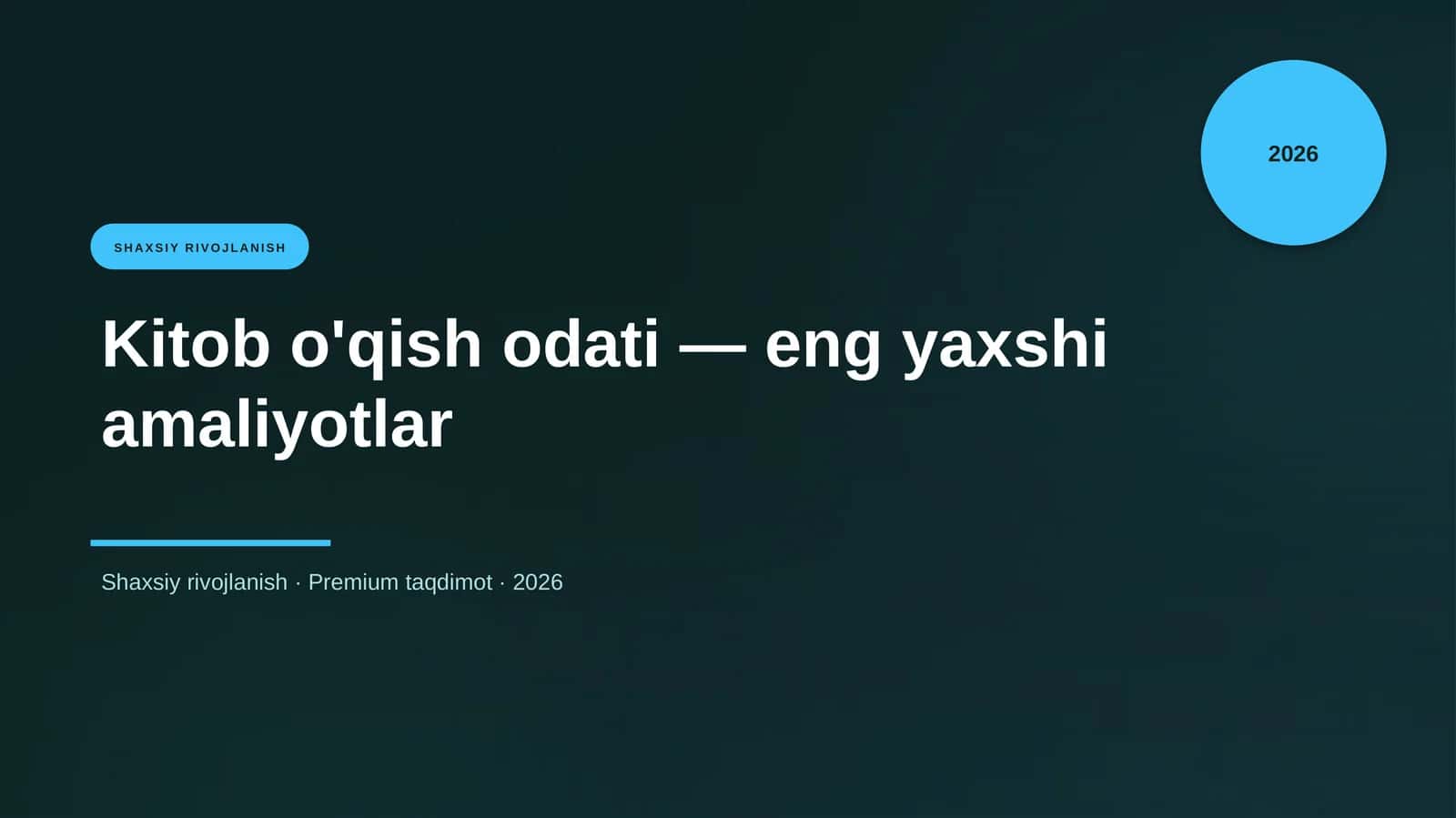 Kitob o'qish odati — eng yaxshi amaliyotlar