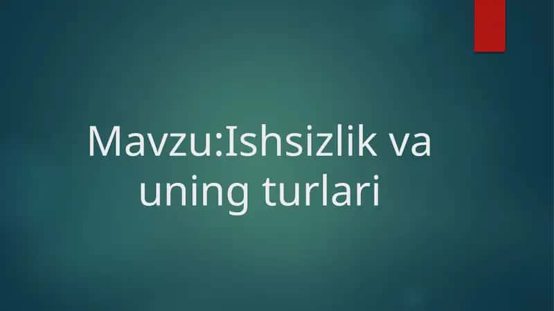 Ishsizlik va uning turlari