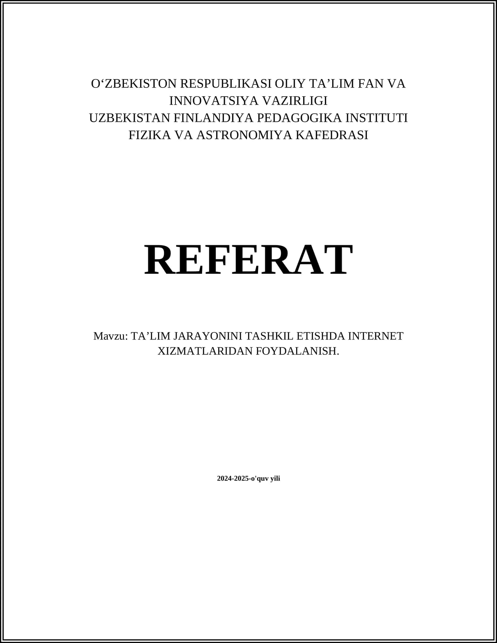 TAʼLIM JARAYONINI TASHKIL ETISHDA INTERNET XIZMATLARIDAN FOYDALANISH