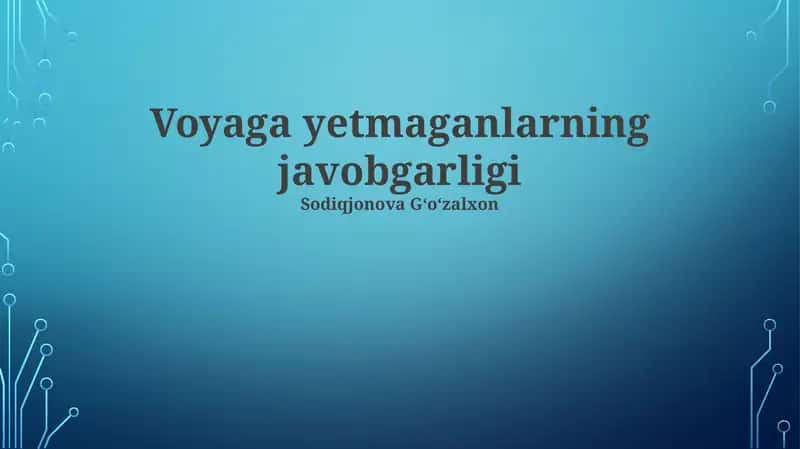 Voyaga yetmaganlarning majburiyatlari