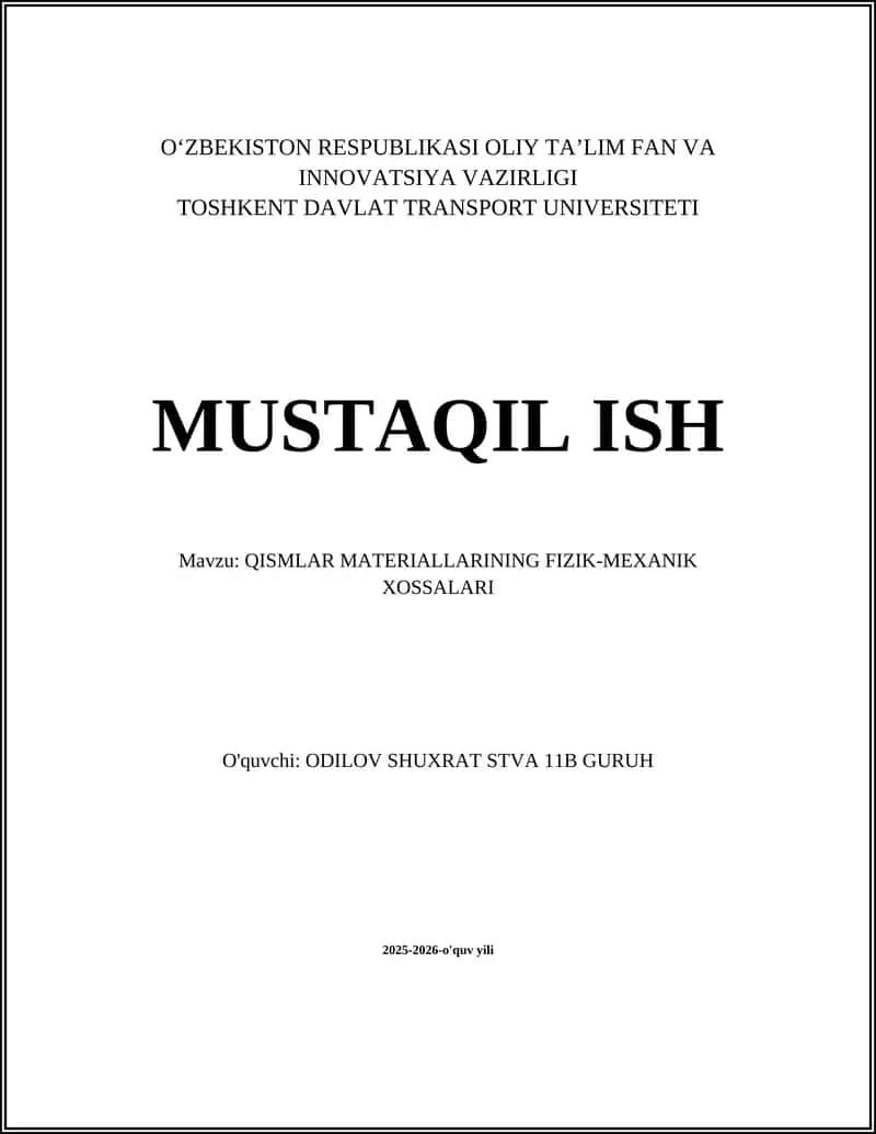 QISMLAR MATERIALLARINING FIZIK-MEXANIK XOSSALARI