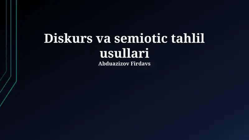 Diskurs va semiotic tahlil usullari