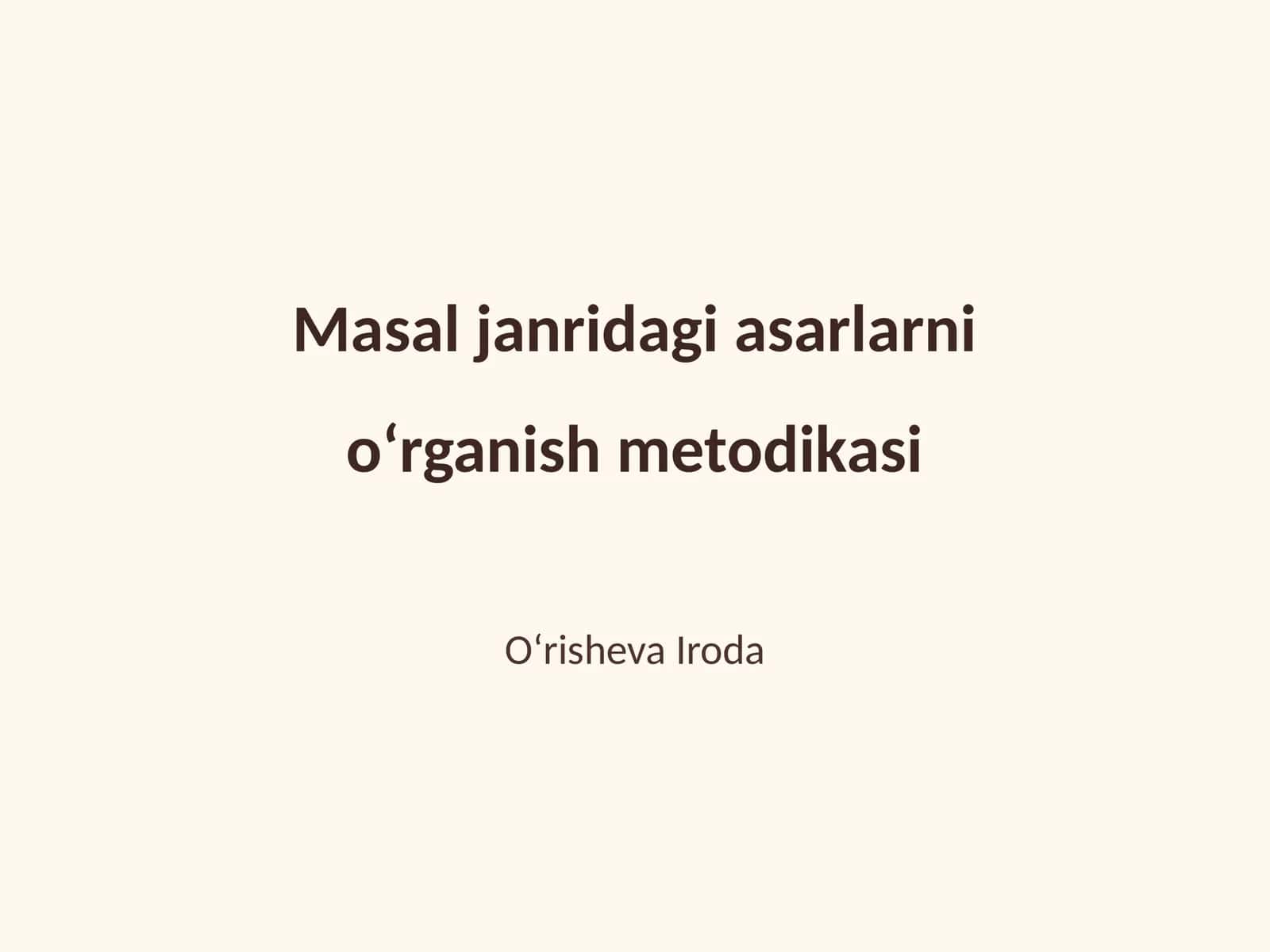 Masal janridagi asarlarni oʻrganish metodikasi