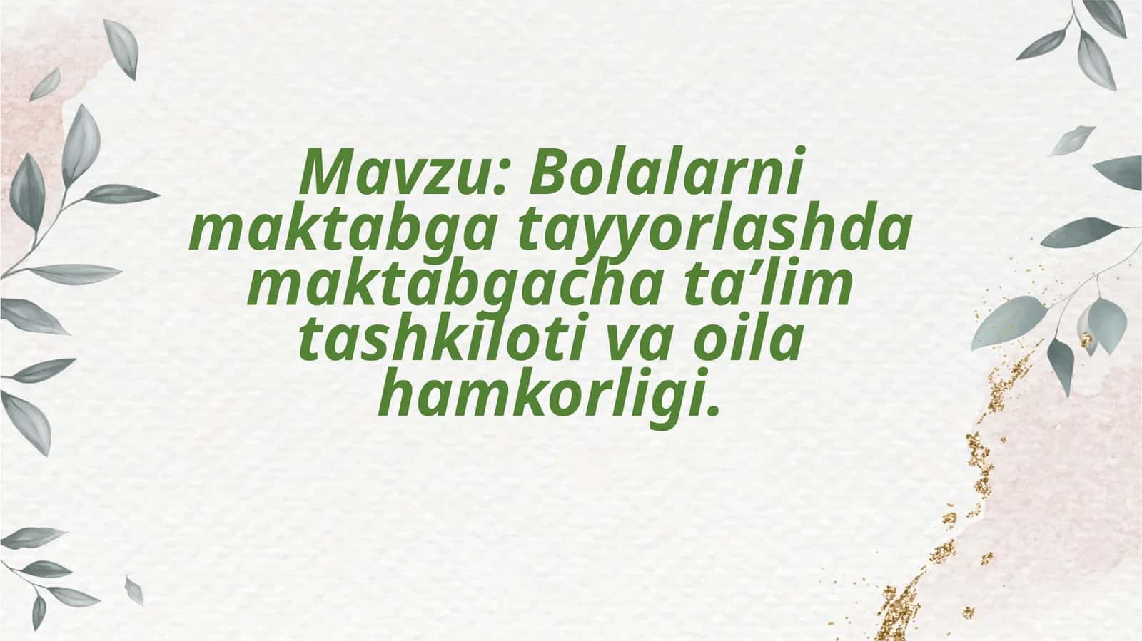 Bolalarni maktabga tayyorlashda maktabgacha ta’lim tashkiloti va oila hamkorligi
